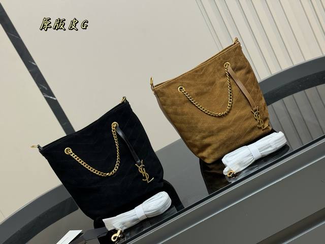 无盒 Size：21*26Cm 好时髦的Niki Supple Bucket 圣罗兰喜欢咩 好时髦好高级好老钱 Ysl秋季麂皮水桶包 今年秋季超级绝美的焦糖干吧