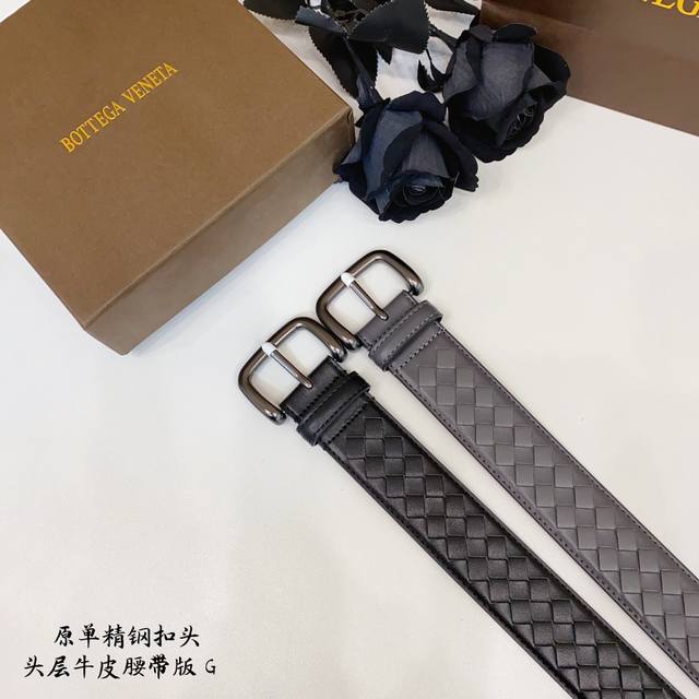 Bv葆蝶家 原单新品 带身采用雙面意大利進口原廠牛皮编织 非市场普通版本 百搭适合各种场合 扣头精品设计注意细节 3.8Cm Bv葆蝶家 原单新品 带身采用雙面意大利進口原廠牛皮编织 非市场普通版本 百搭适合各种场合 扣头精品设计注意细节 3.8Cm