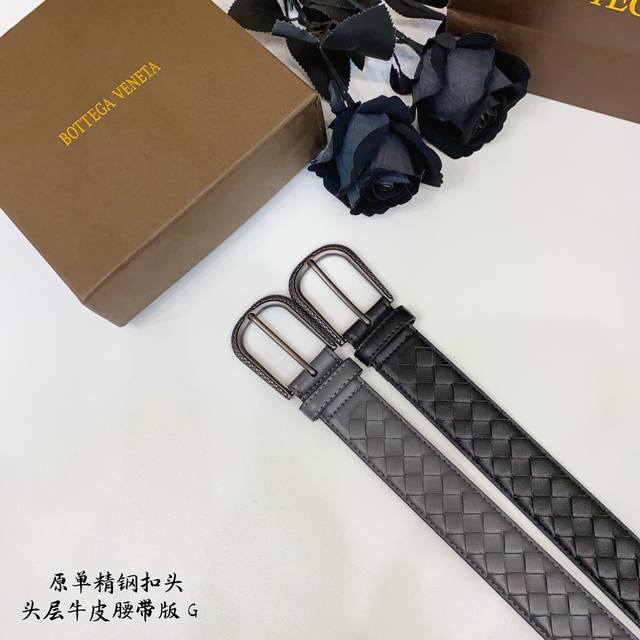 Bv葆蝶家 原单新品 带身采用雙面意大利進口原廠牛皮编织 非市场普通版本 百搭适合各种场合 扣头精品设计注意细节 3.5Cm Bv葆蝶家 原单新品 带身采用雙面意大利進口原廠牛皮编织 非市场普通版本 百搭适合各种场合 扣头精品设计注意细节 3.5Cm