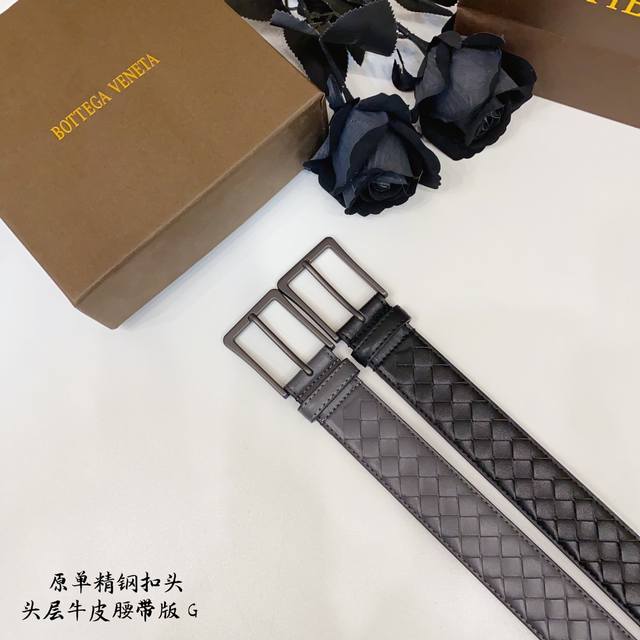 Bv葆蝶家 原单新品 带身采用雙面意大利進口原廠牛皮编织 非市场普通版本 百搭适合各种场合 扣头精品设计注意细节 3.5Cm Bv葆蝶家 原单新品 带身采用雙面意大利進口原廠牛皮编织 非市场普通版本 百搭适合各种场合 扣头精品设计注意细节 3.5Cm