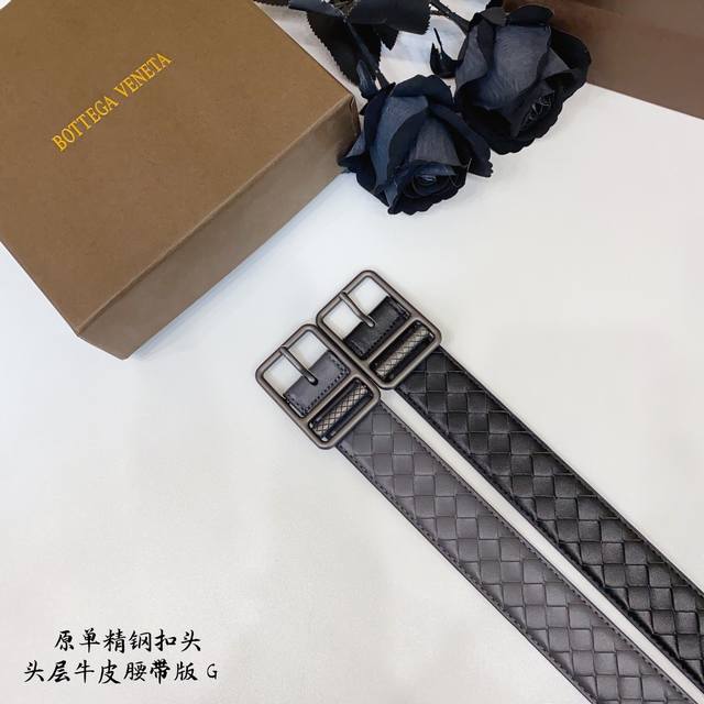 Bv葆蝶家 原单新品 带身采用雙面意大利進口原廠牛皮编织 非市场普通版本 百搭适合各种场合 扣头精品设计注意细节 3.5Cm Bv葆蝶家 原单新品 带身采用雙面意大利進口原廠牛皮编织 非市场普通版本 百搭适合各种场合 扣头精品设计注意细节 3.5Cm